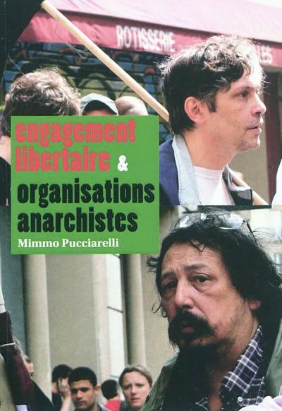 Engagement libertaire & organisations anarchistes : entretiens avec Laurent Fouillard et Jean-Louis Phan-Van