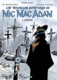 Les nouvelles aventures de Mic Mac Adam. Vol. 5. Verdun