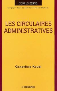 Les circulaires administratives : contribution à l'étude du droit administratif