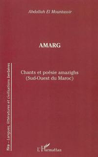 Amarg : chants et poésie amazighs (sud-ouest du Maroc)