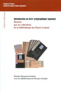 Introduction au livre xylographique japonais : illustrée par les collections de la bibliothèque du musée Guimet