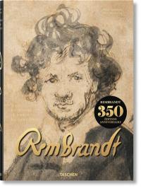 Rembrandt : tous les dessins et toutes les eaux-fortes
