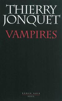 Vampires : roman noir
