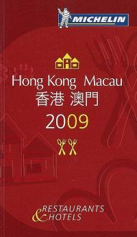 Hong Kong, Macau 2009 : restaurants & hotels