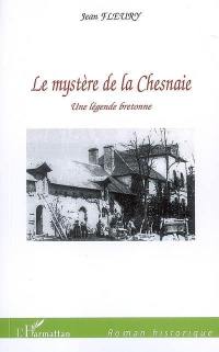 Le mystère de la Chesnaie : une légende bretonne