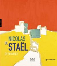 Nicolas de Staël en Provence