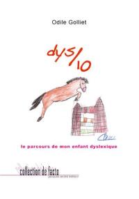 Dix-dys : le parcours de mon enfant dyslexique