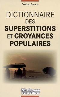 Dictionnaire des superstitions et croyances populaires