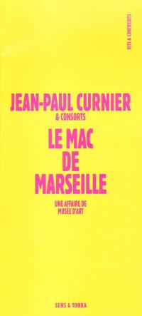 Le MAC de Marseille : une affaire de musée d'art