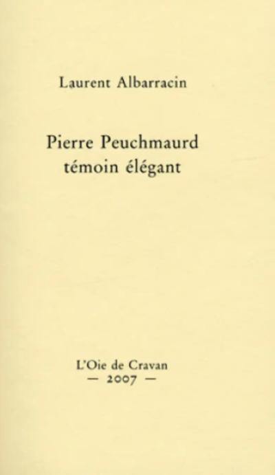 Pierre Peuchmaurd, témoin élégant