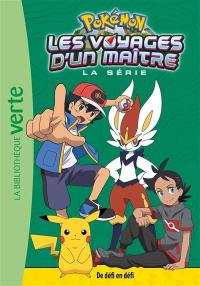 Pokémon : la série Les voyages d'un maître. Vol. 14. De défi en défi