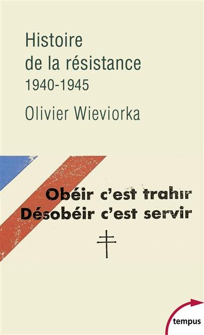 Histoire de la Résistance, 1940-1945