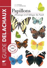 Papillons d'Europe et d'Afrique du Nord : 440 espèces illustrées en 2.000 dessins en couleurs