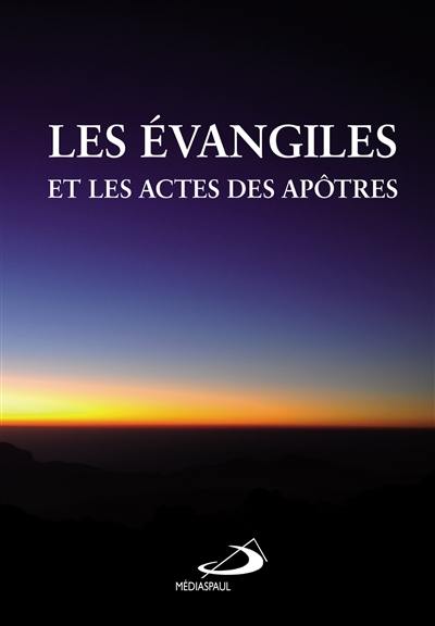 Les Evangiles et les Actes des apôtres