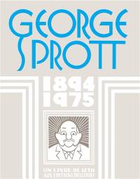 George Sprott : 1894, 1975