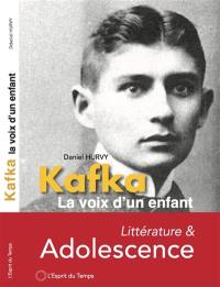 Kafka : la voix d'un enfant