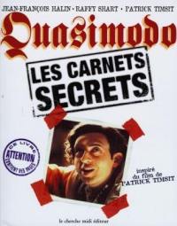 Quasimodo : les carnets secrets