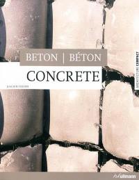 Concrete. Beton. Béton