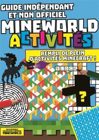 Mineworld : activités : guide indépendant et non officiel
