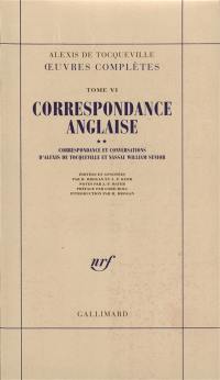 Oeuvres complètes. Vol. 6-2. Correspondance anglaise : correspondance et conversations d'Alexis de Tocqueville et Nassau William Senior