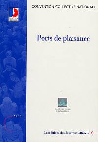 Ports de plaisance : convention collective nationale du 16 mars 1982 (étendue par arrêté du 18 nov. 1982)