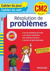 Résolution de problèmes CM2, cycle 3, 10-11 ans : nouveaux programmes 2016