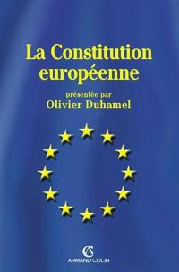La Constitution européenne : les principaux textes