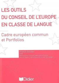 Les outils du Conseil de l'Europe en classe de langue : cadre européen commun et portfolios