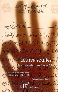Lettres soufies : raison, révélation et tradition au Sahel