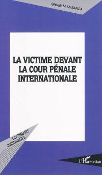 La victime devant la Cour pénale internationale : partie ou participant ?