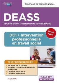 Assistant de service social, DEASS diplôme d'Etat d'assistant de service social : DC 1, intervention professionnelle en travail social : nouveau diplôme