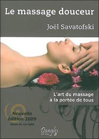 Le massage douceur : l'art du massage à la portée de tous