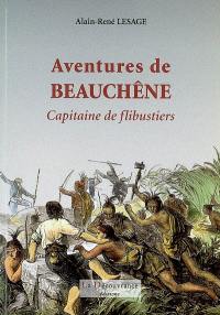 Aventures de Beauchêne : capitaine de flibustiers