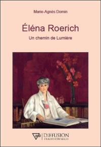 Eléna Roerich : un chemin de lumière