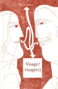 Visage, visage(s) : anthologie