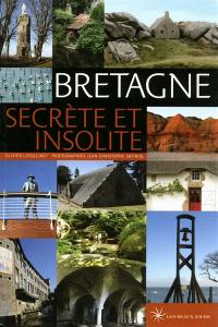 La Bretagne secrète et insolite
