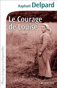 Le courage de Louise
