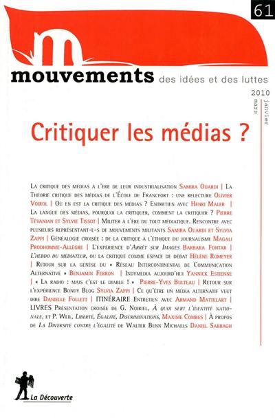 Mouvements, n° 61. Critiquer les médias ?