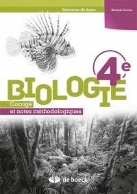 Biologie 4e : corrigés et notes méthodologiques : sciences de base