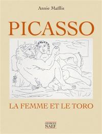 Picasso : la femme et le toro