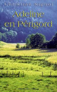 Adeline en Périgord : récit