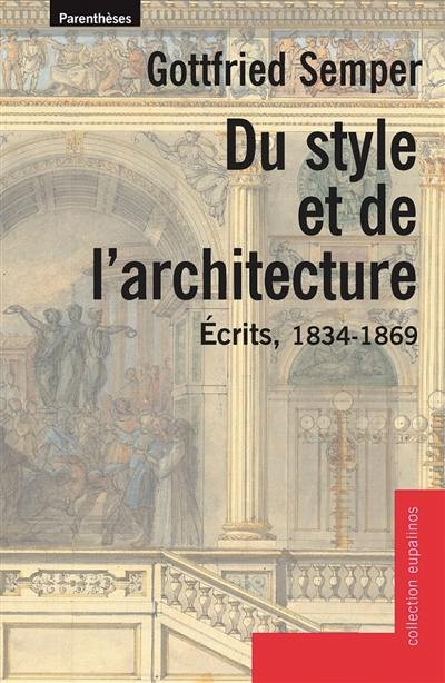 Du style et de l'architecture : écrits, 1834-1869