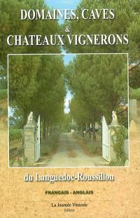 Domaines, caves et châteaux vignerons du Languedoc-Roussillon