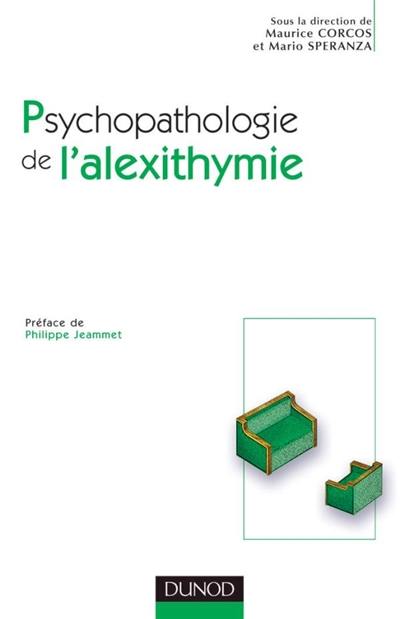 Psychopathologie de l'alexithymie : approche des troubles de la régulation affective