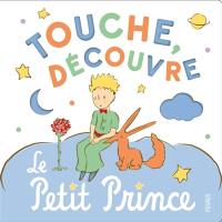 Touche, découvre : le Petit Prince