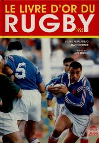 Le Livre d'or du rugby 1993