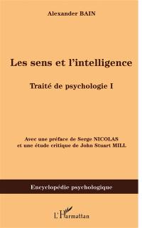 Traité de psychologie. Vol. 1. Les sens et l'intelligence : 1855