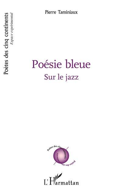 Poésie bleue : sur le jazz