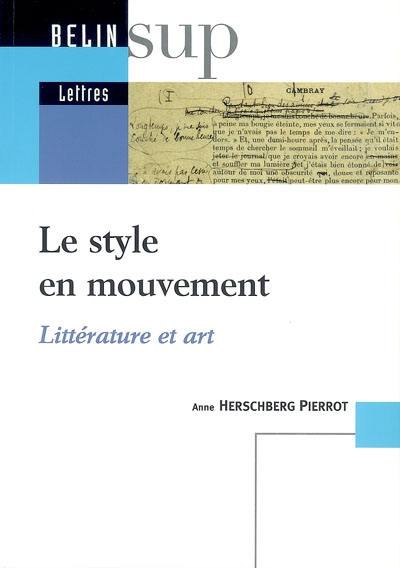 Le style en mouvement : littérature et art