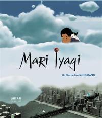 Mari Iyagi : d'aorès le film de Lee Sung-Gang